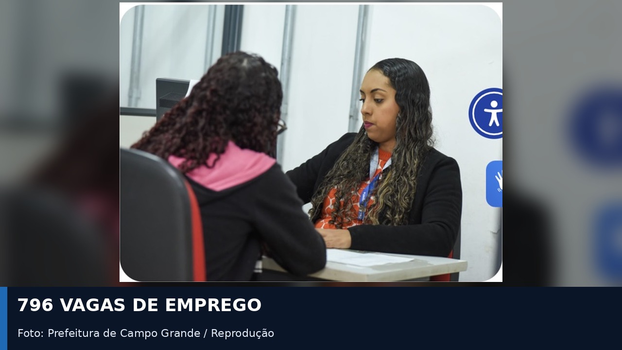 Funsat oferece 796 vagas de emprego nesta quarta-feira em Campo Grande