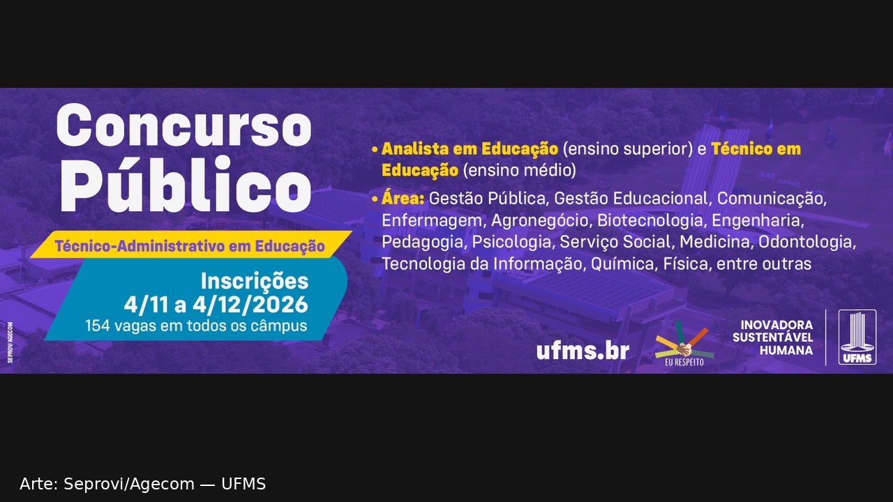 UFMS terá inscrições para concurso com 154 vagas a partir de 4 de novembro